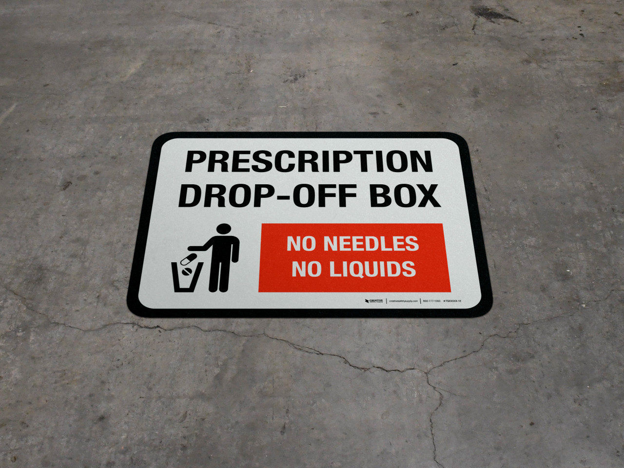 Prescription Drop Off Box No Needles No Liquids Rectangle Floor Sign