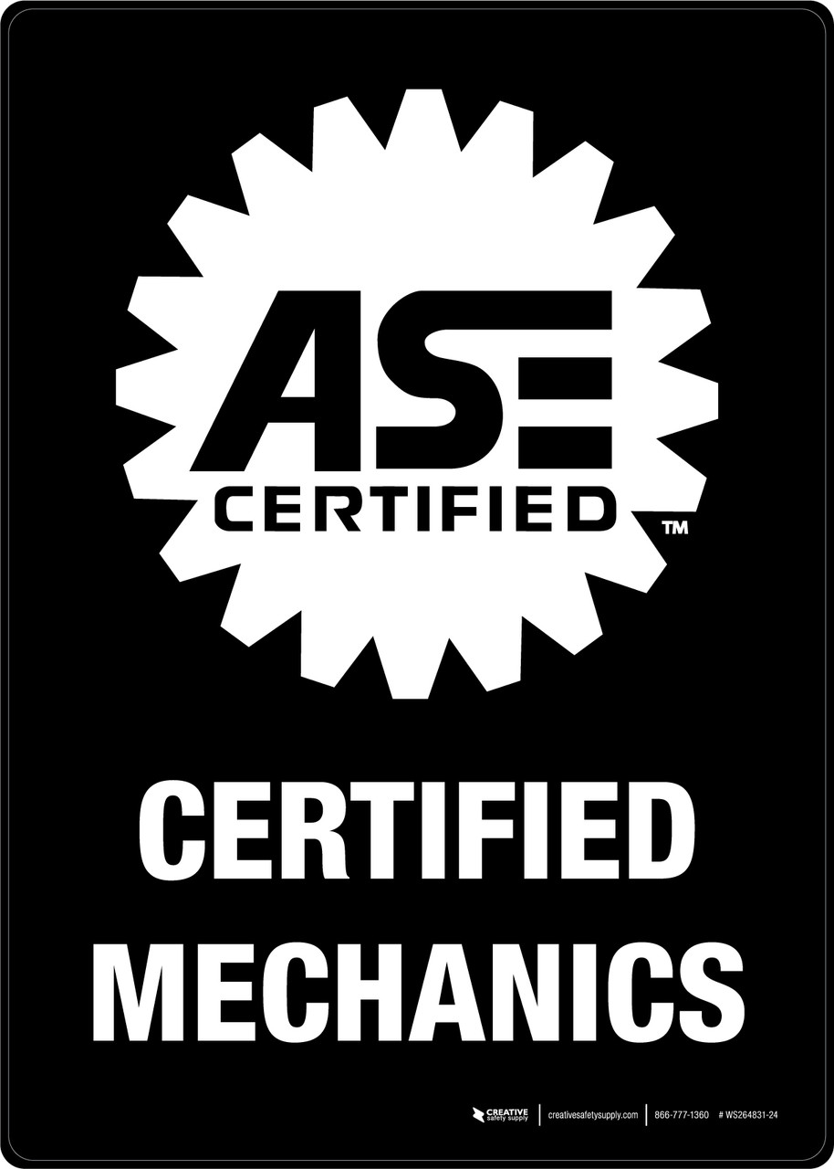 ASE Certified Mechanics Black and White Portrait Wall Sign