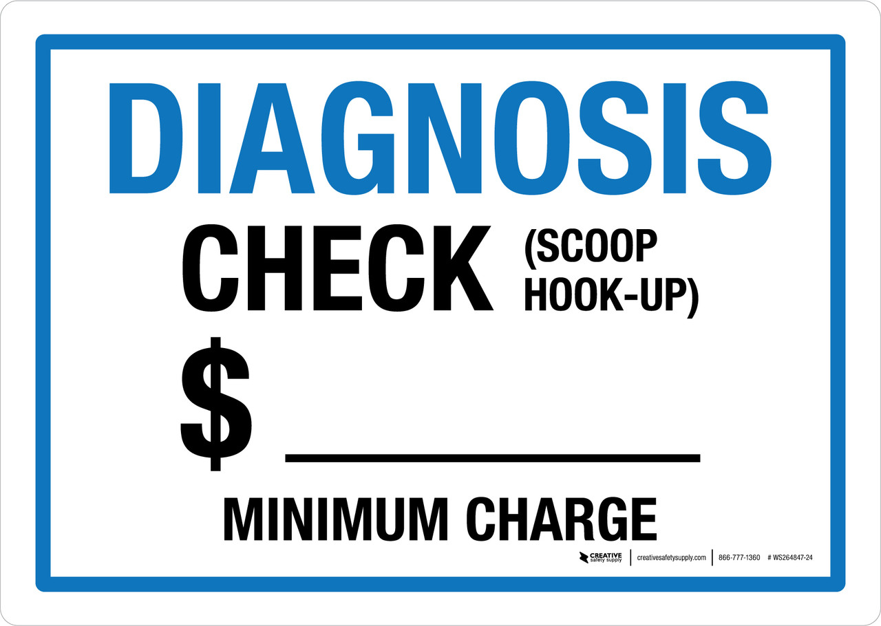 Diagnosis Check Minimum Charge Landscape Wall Sign