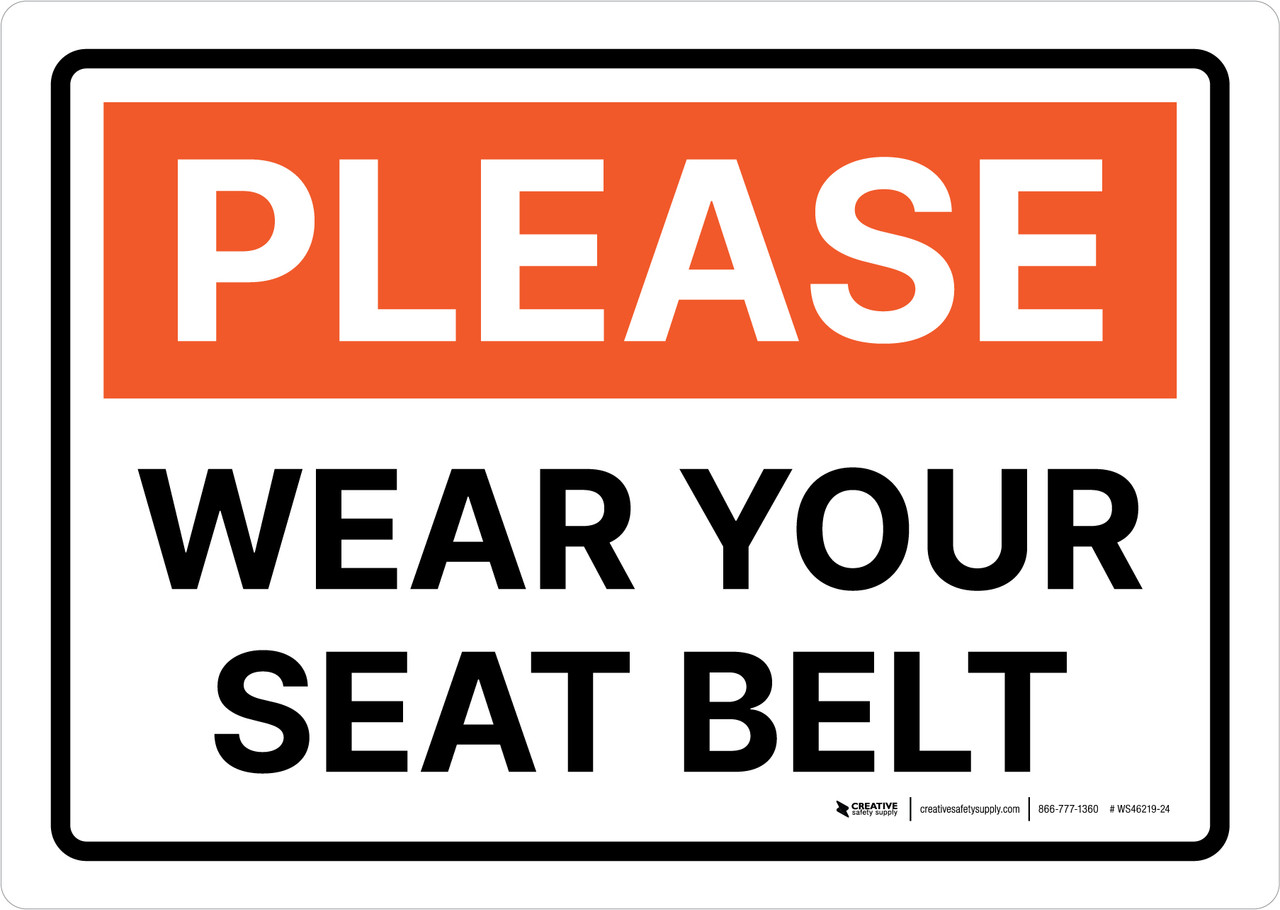 Please Wear Your Seat Belt Landscape - Wall Sign