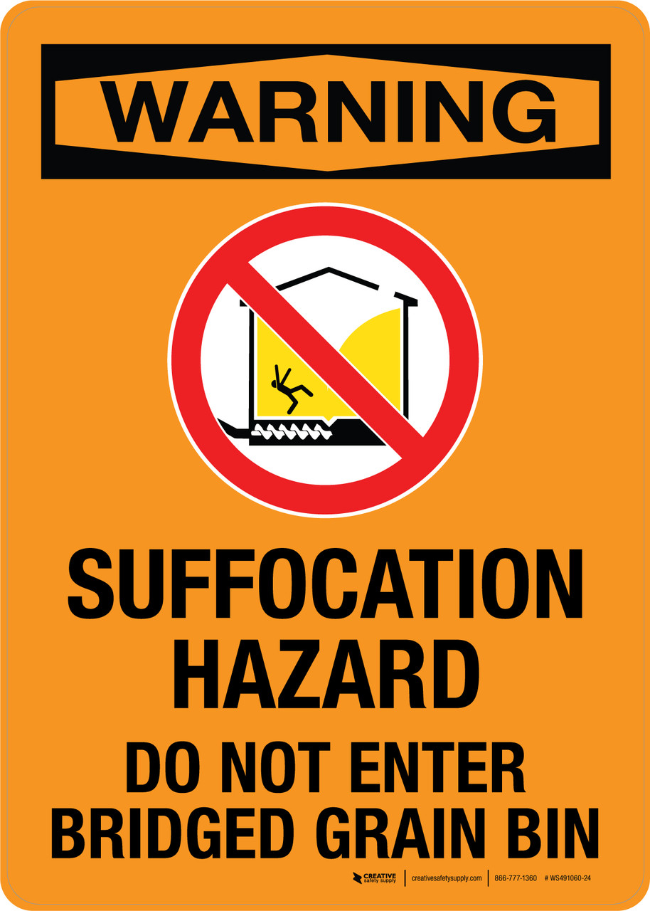 Warning: Suffocation Hazard Do Not Enter Bridged Grain Bin