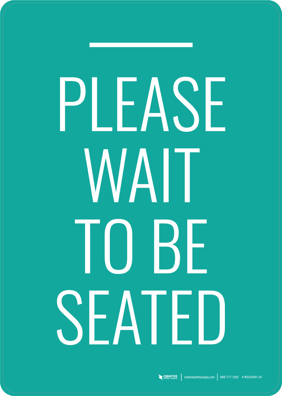 Please Wait Here To Be Seated Mint Portrait - Wall Sign