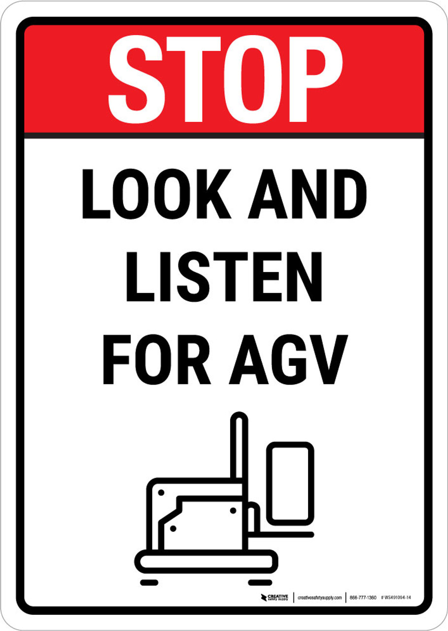 Stop: Look and Listen for AGV with Icon Portrait - Wall Sign