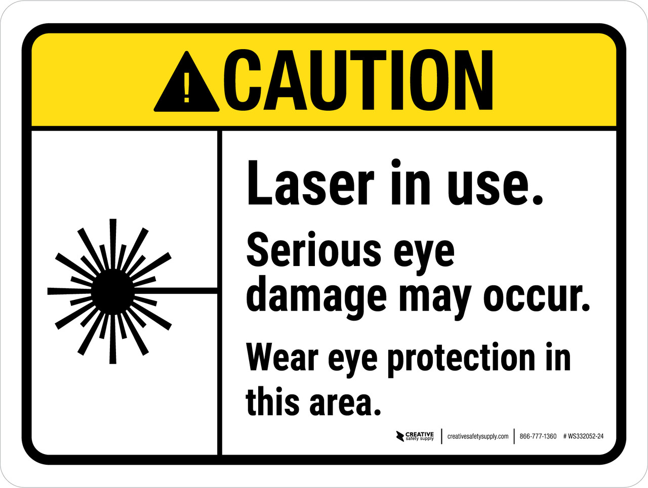 Caution ANSI Laser In Use Serious Eye Damage May Occur Landscape Wall Sign