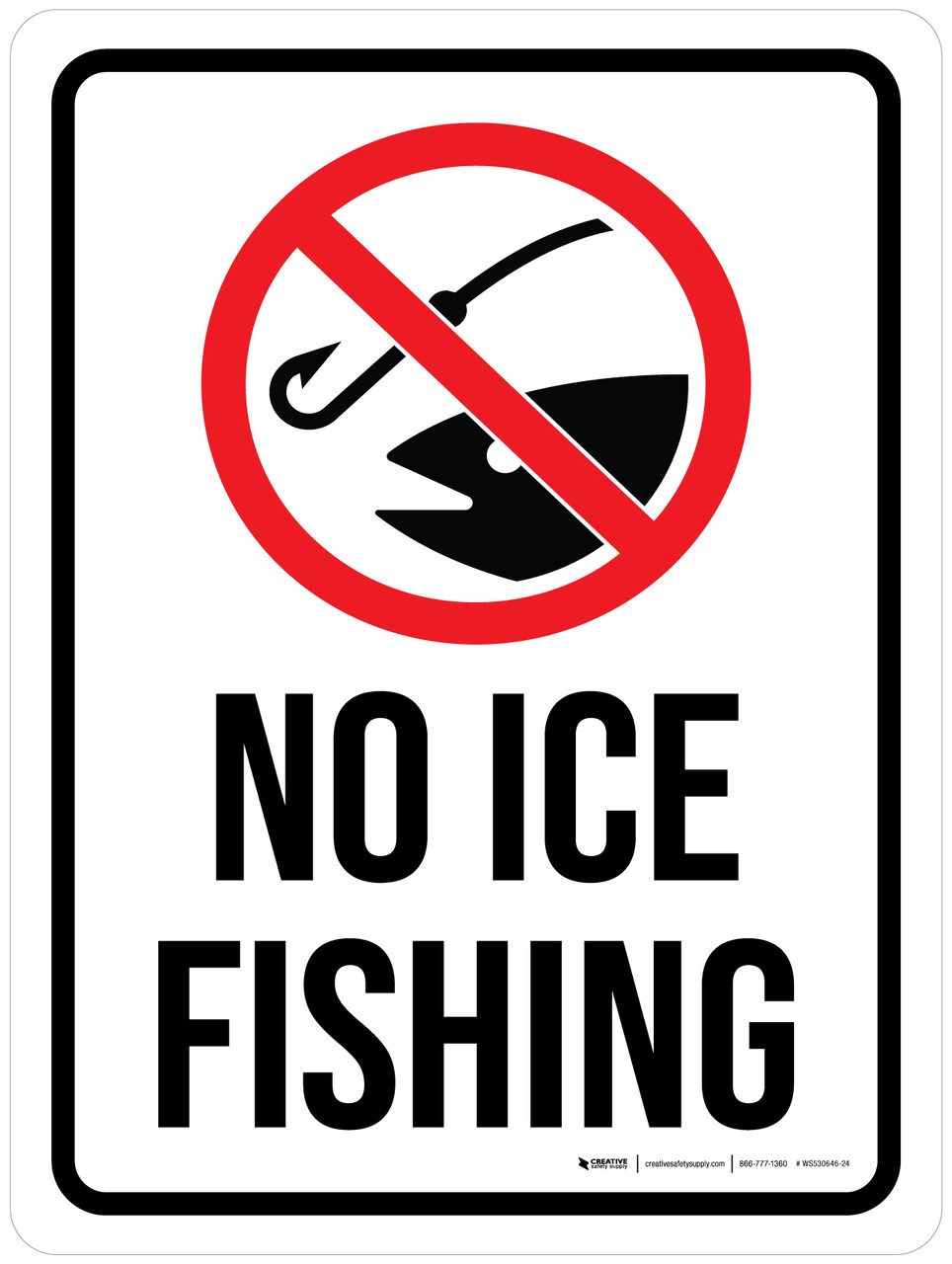 No Ice Fishing Portrait - Wall Sign WS530646