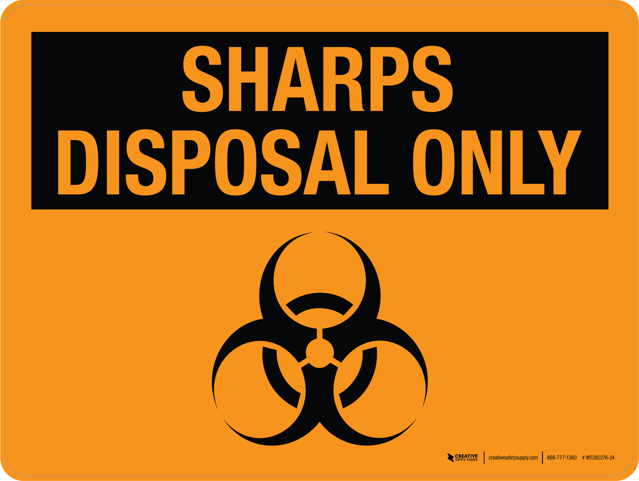 Sharps Disposal Only Orange Landscape - Wall Sign