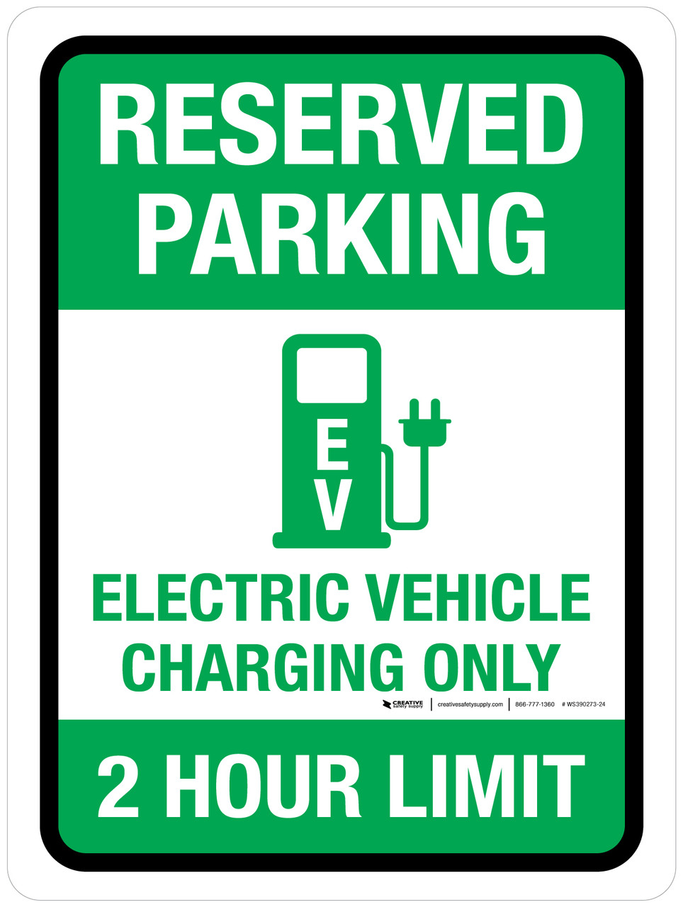 Reserved Parking: Electric Vehicle Charging Only 2 Hour Limit