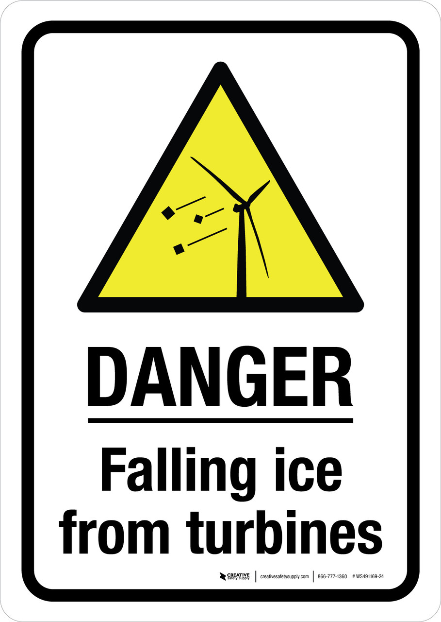 Danger: Falling Ice From Turbines Portrait - Wall Sign