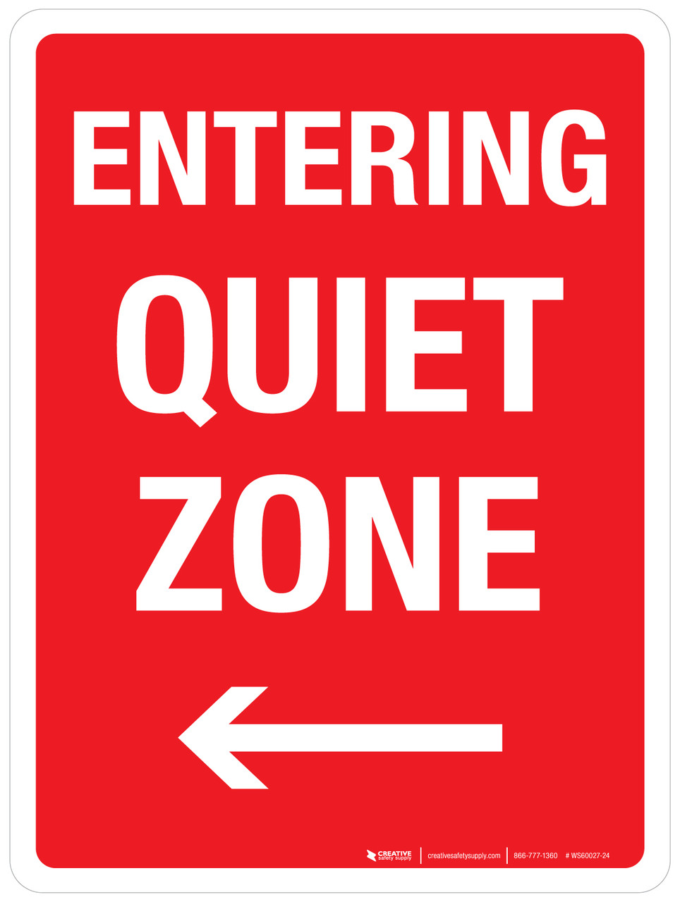 Entering Quiet Zone (with Left Arrow) Portrait Wall Sign - Main Image