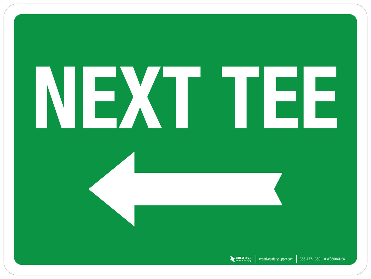 Next Label Sign Next Tee with Left Arrow Landscape - Wall Sign