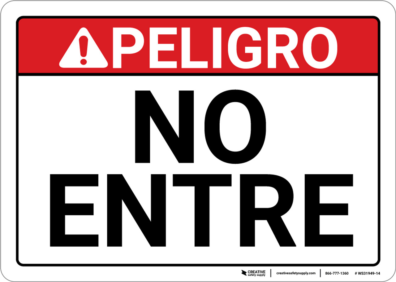 Danger Spanish Do Not Enter Sign Peligro No Entre Wall Sign