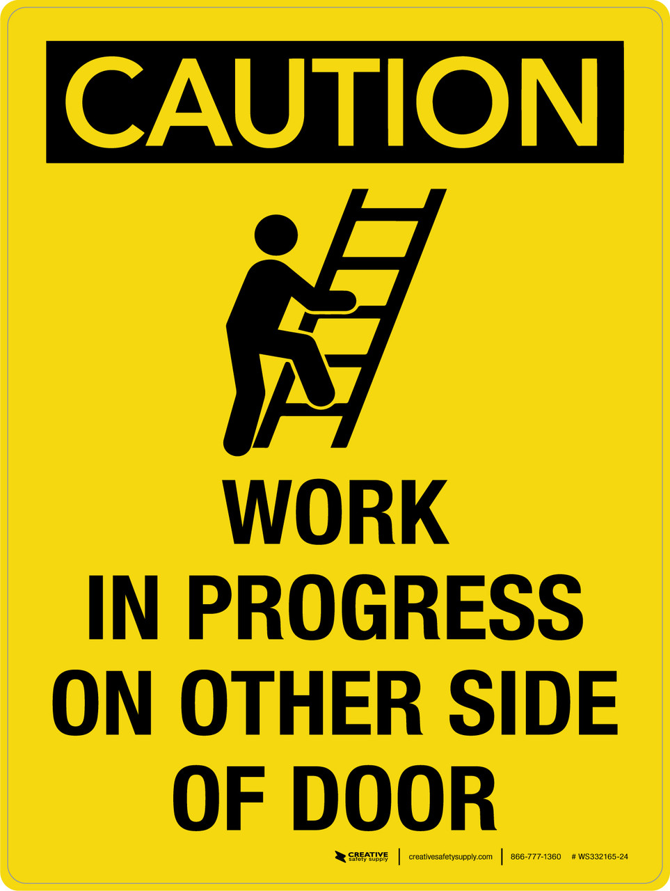 Caution: Work In Progress On Other Side Of Door Portrait - Wall Sign