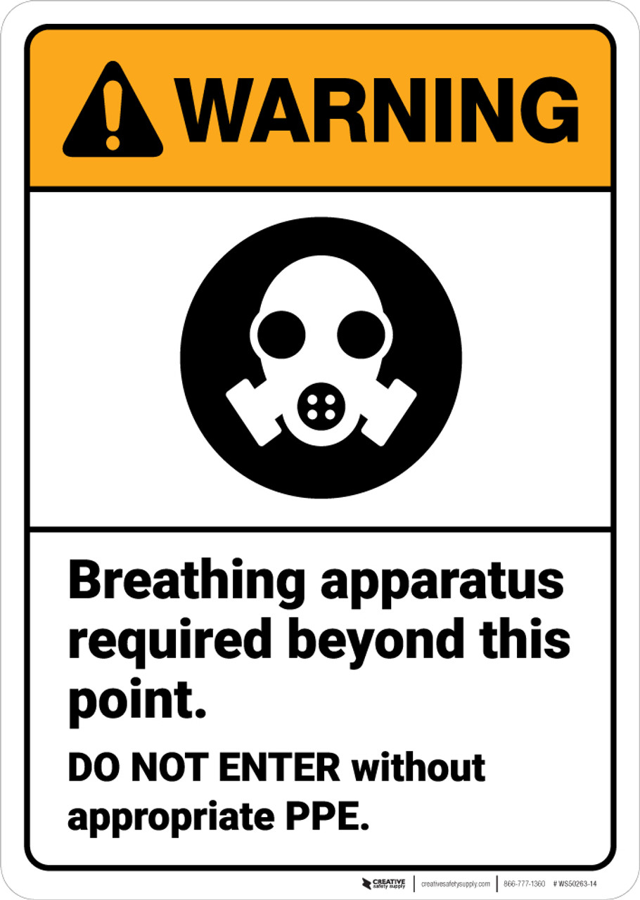 Warning: Breathing Apparatus Required No Entry Without PPE