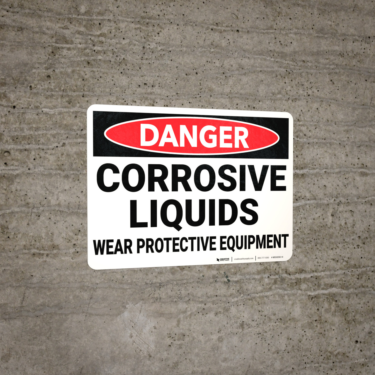 Danger Corrosive Liquids Wear Protective Equipment Wall Sign
