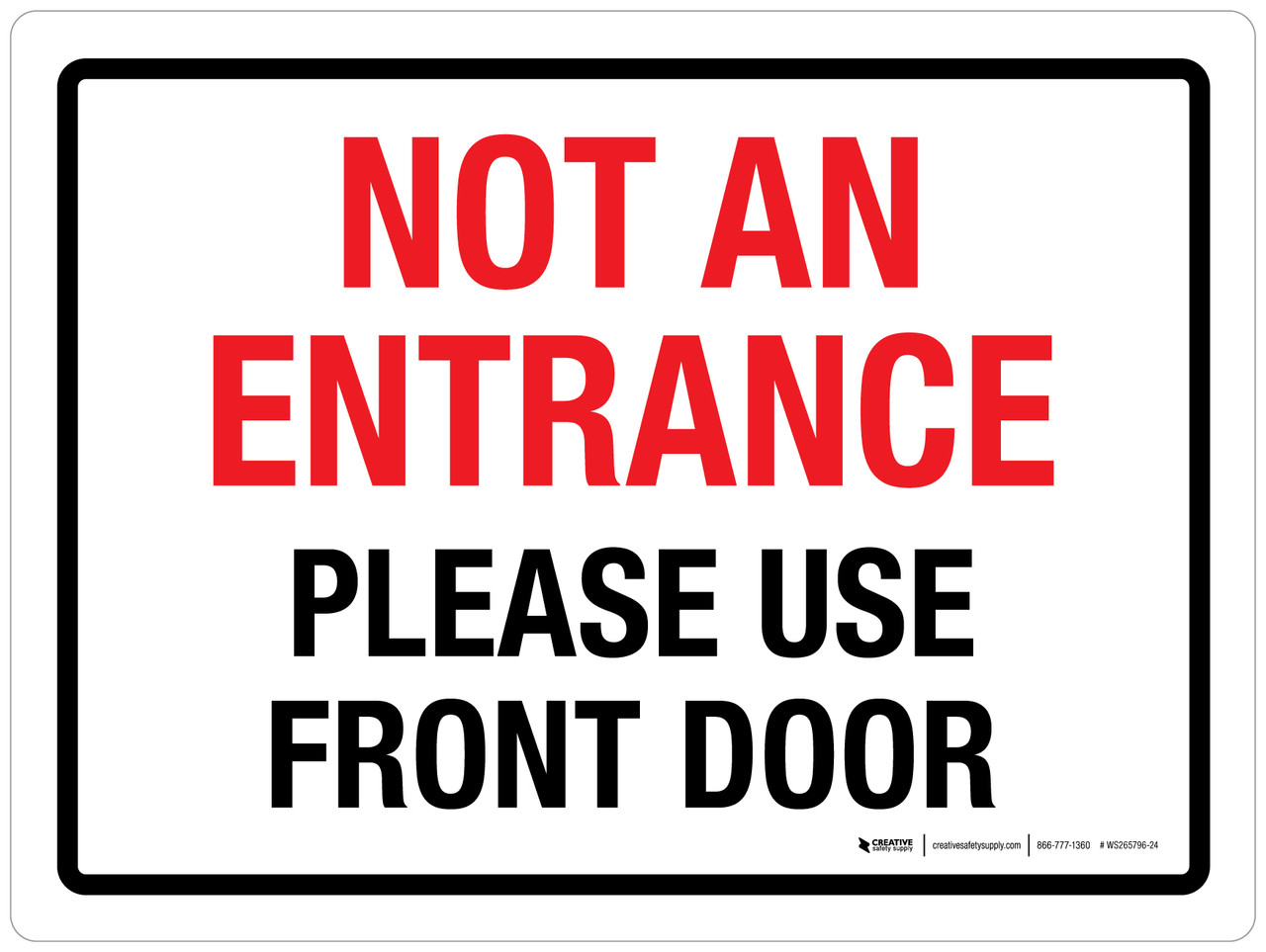 Nuth'N Nyce – Out The Gate Not An Entrance Please Use Front Door Landscape - Wall Sign