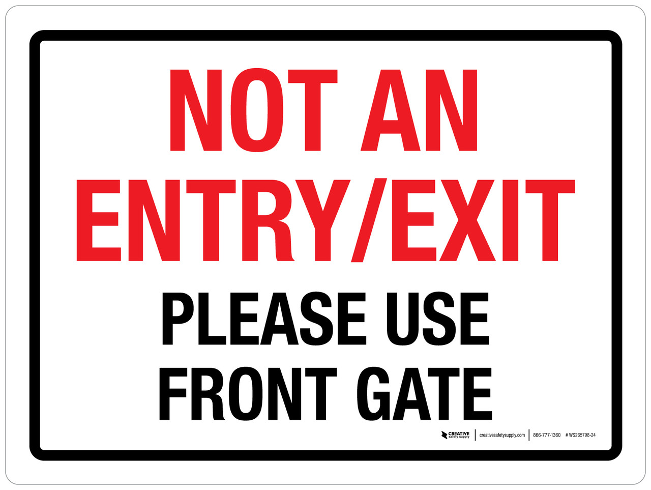 Not An Entry Exit Please Use Front Gate Landscape - Wall Sign