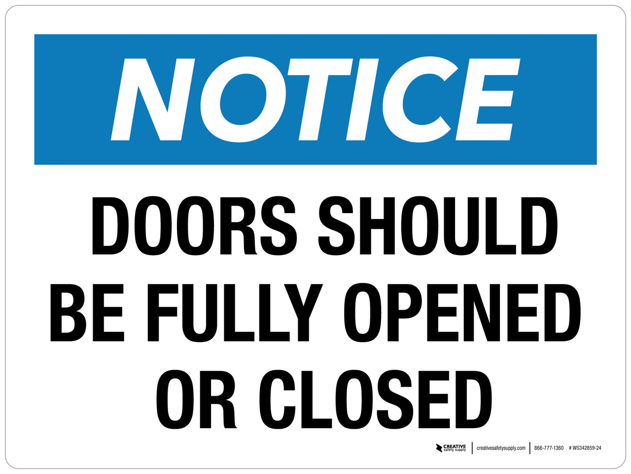 Notice: Doors Should Be Fully Opened Or Closed Landscape - Wall Sign