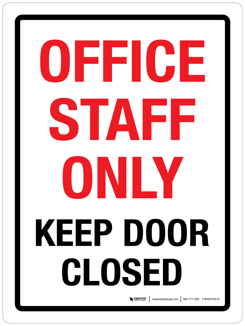 Office Staff Only Keep Door Closed Portrait - Wall Sign | Creative