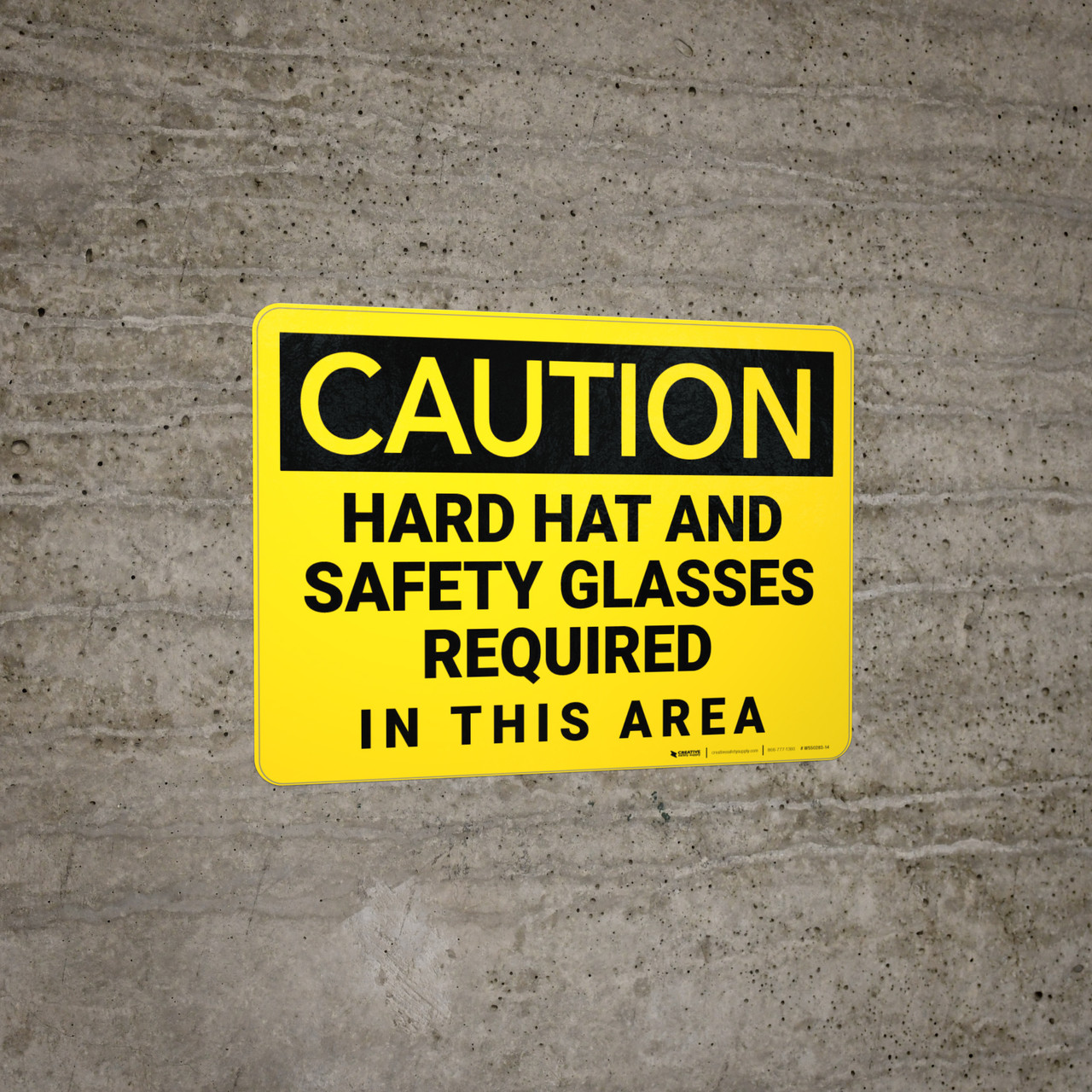 Caution: Hard Hat Safety Glasses Required In This Area - Wall Sign