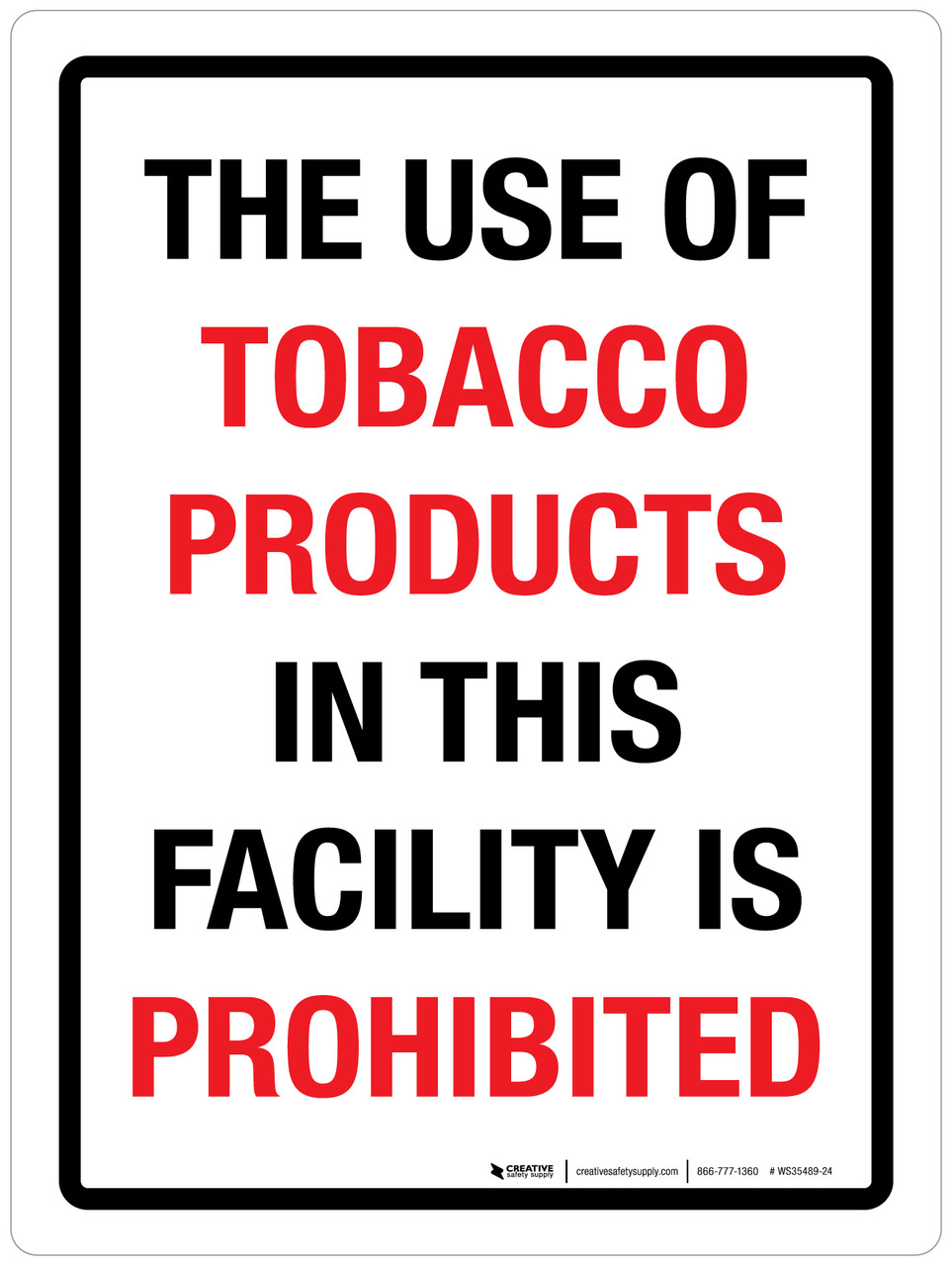 The Use Of Tobacco Products In This Facility Is Prohibited Portrait