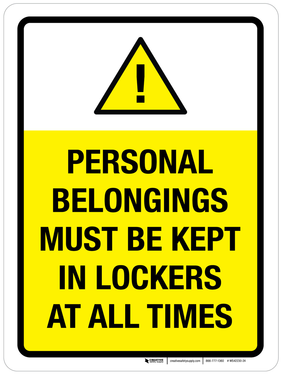 Personal Belongings Must Be Kept In Lockers At All Times Portrait ...