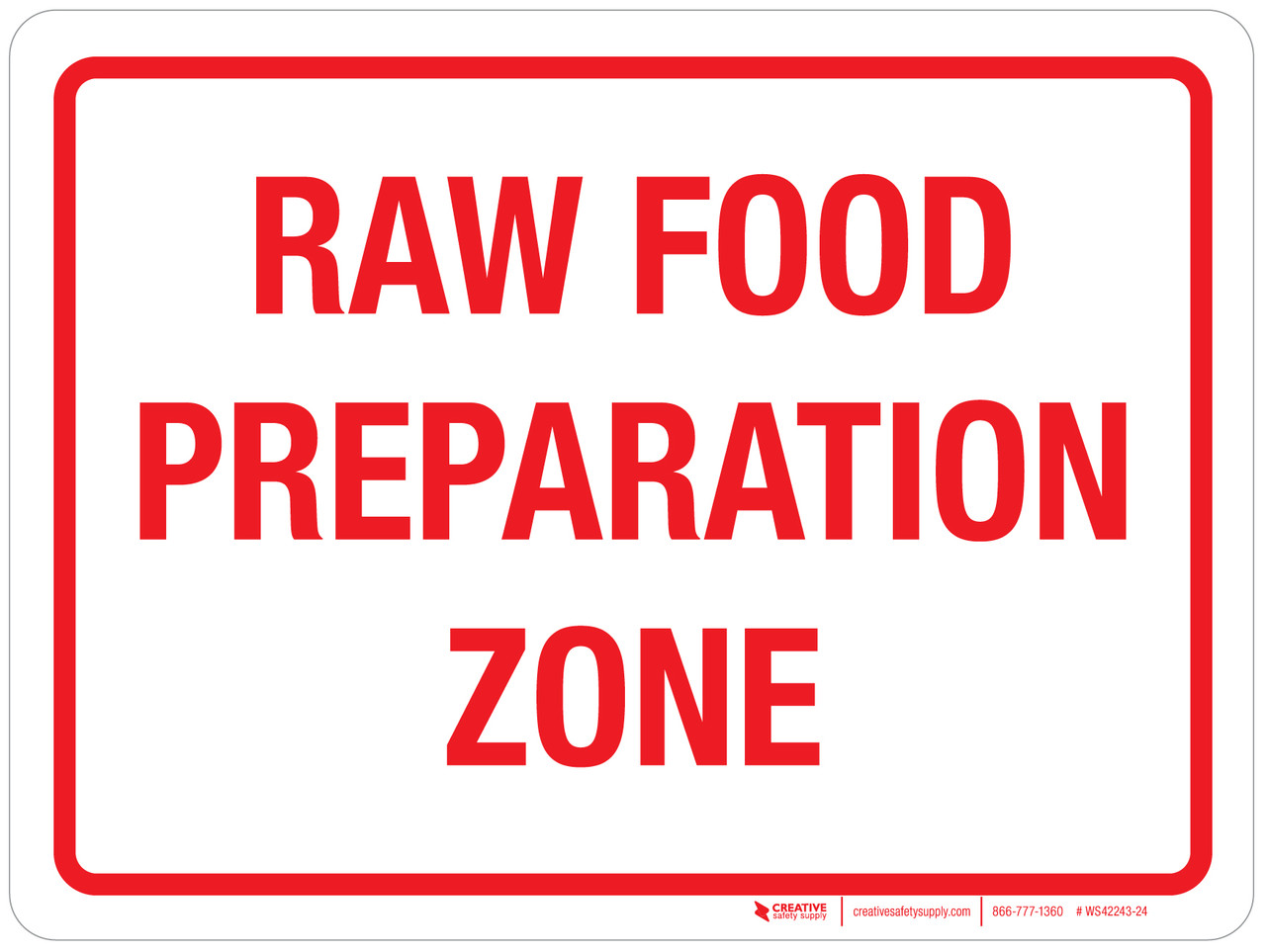Raw Food Preparation Zone Landscape - Wall Sign | Creative Safety Supply