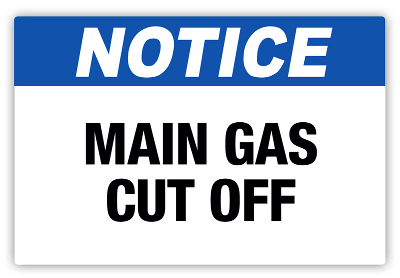 Notice Main Gas Cut Off Label