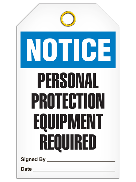 Notice Personal Protection Equipment Required Tags