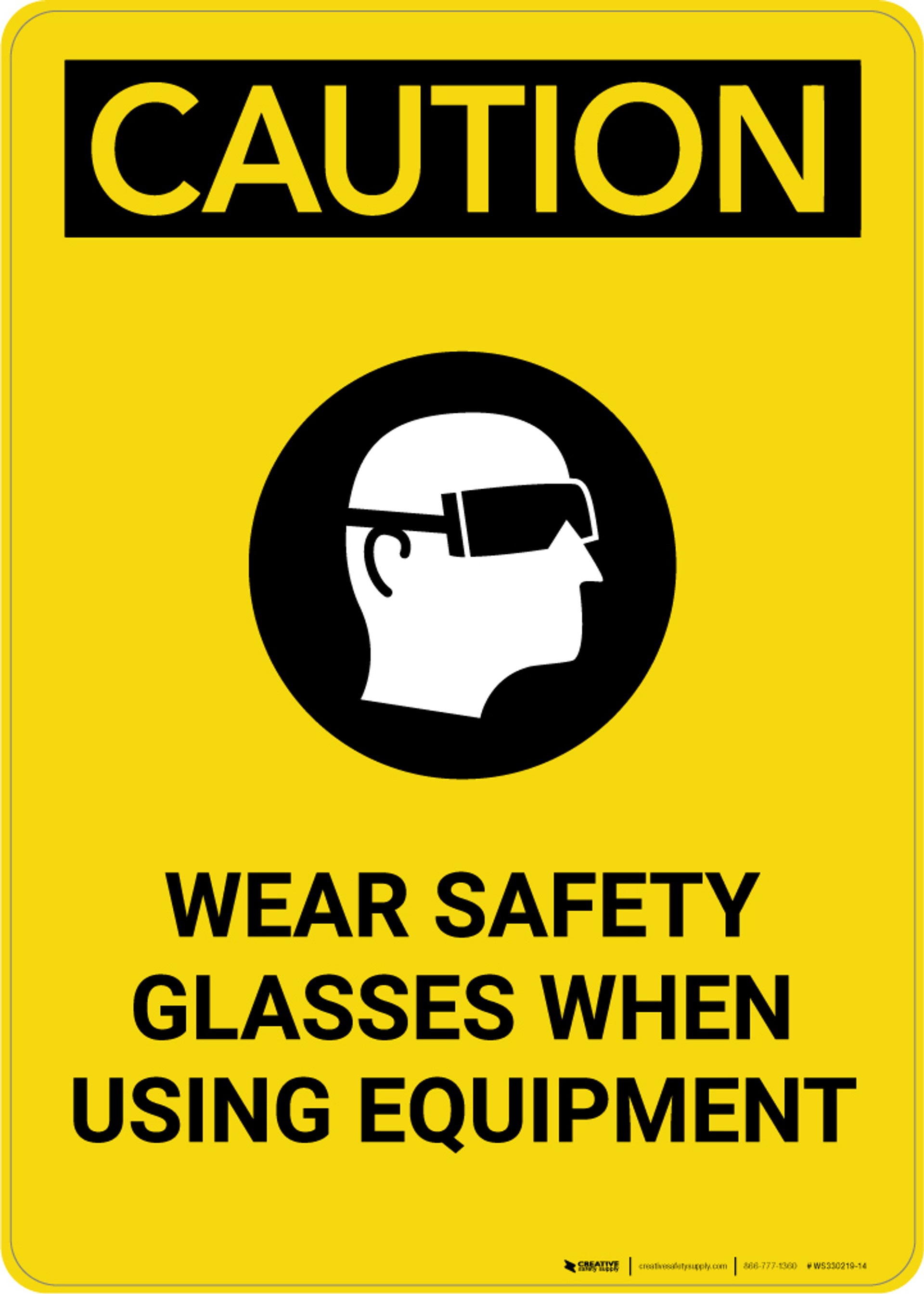 Caution Ppe Wear Safety Glasses When Using Equipment Portrait Wall Sign