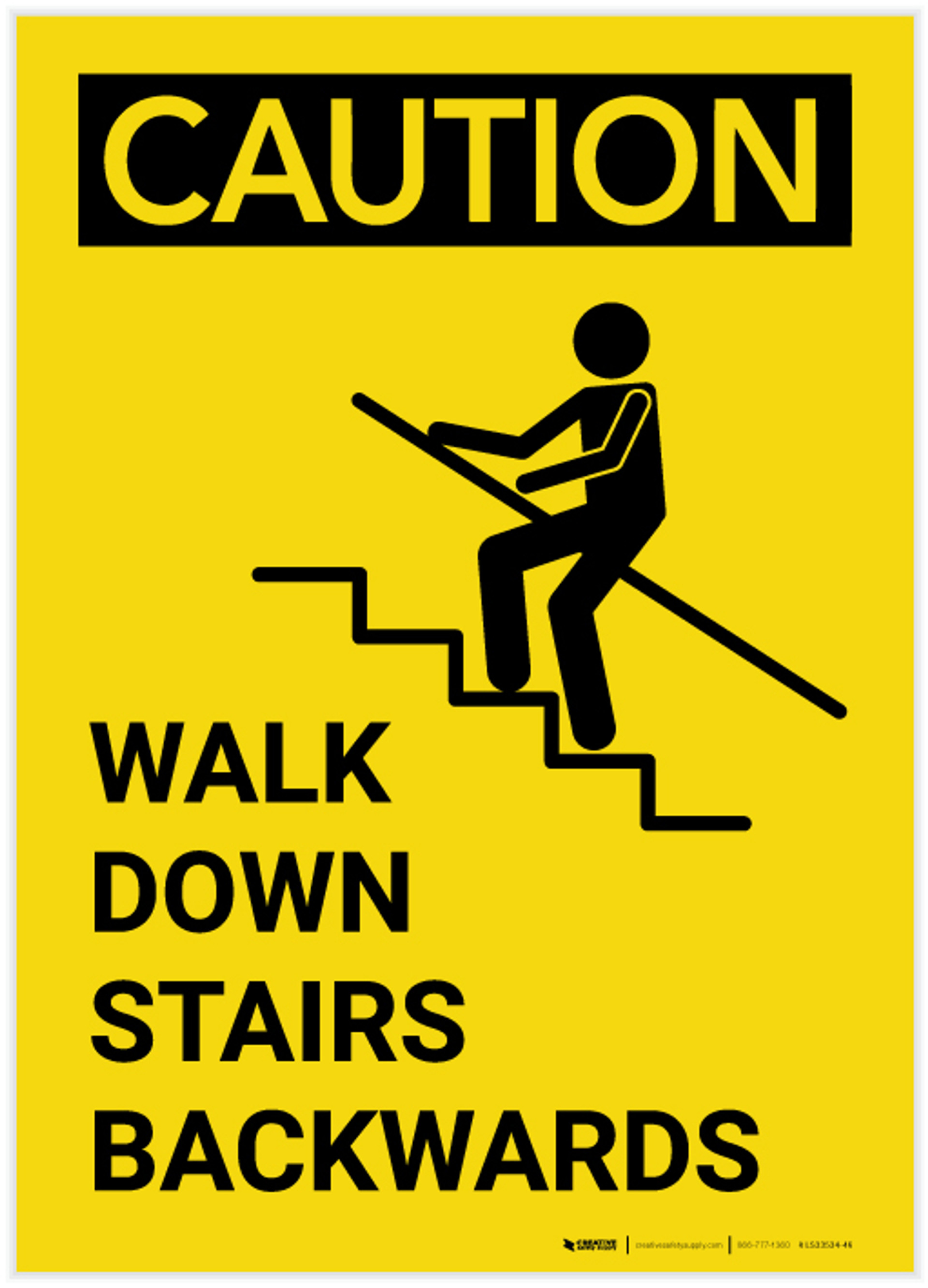 Caution Walk Down Stairs Backwards Portrait with Graphic Label
