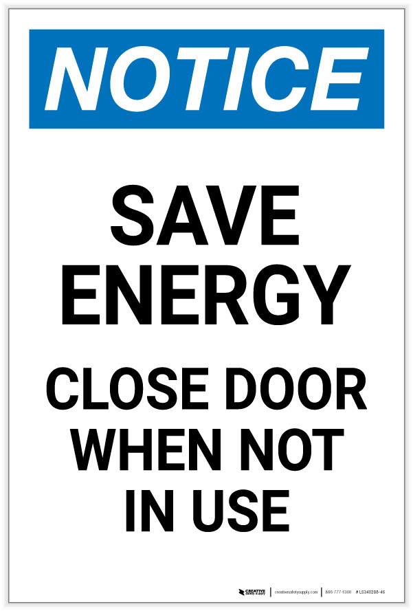 Notice Save Energy Close Door When Not in Use Portrait Label