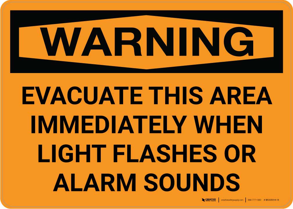 Warning Evacuate This Area Immediately When Light Flashes Or Alarm