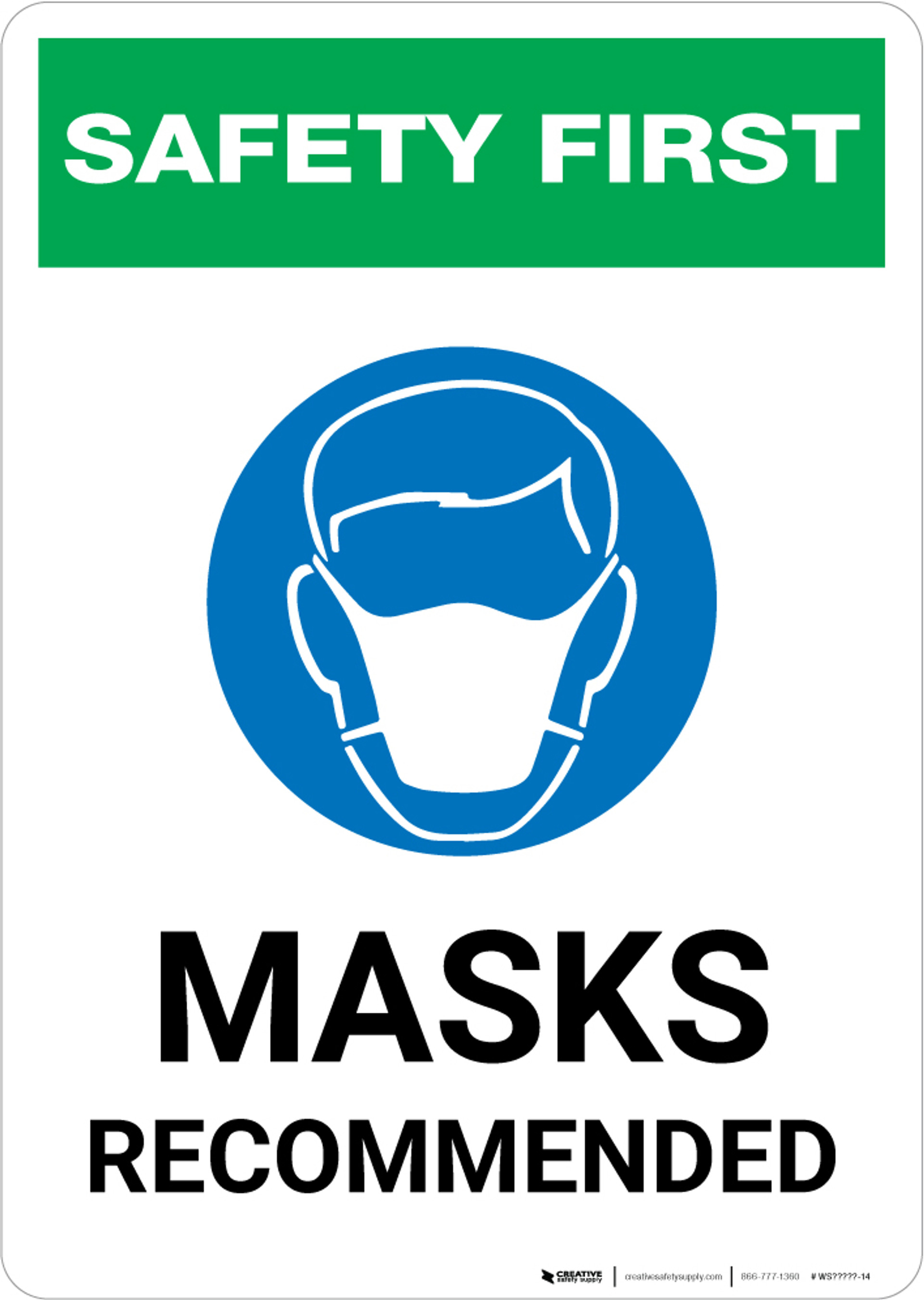 Safety First Masks Recommended With Icon Portrait Wall Sign