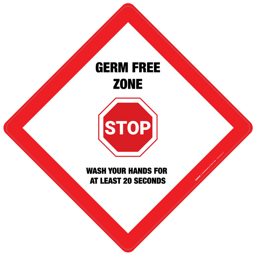 Stop Germ Free Zones Wash Your Hands For At Least 20 Seconds Placard
