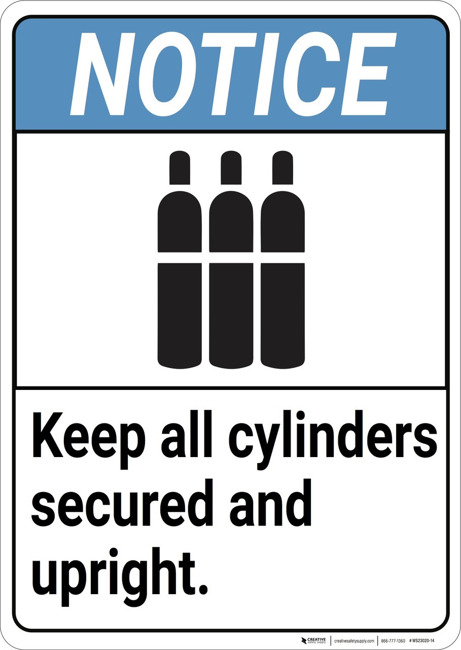 Notice Gas Keep Cylinder Secured Upright ANSI Wall Sign Creative