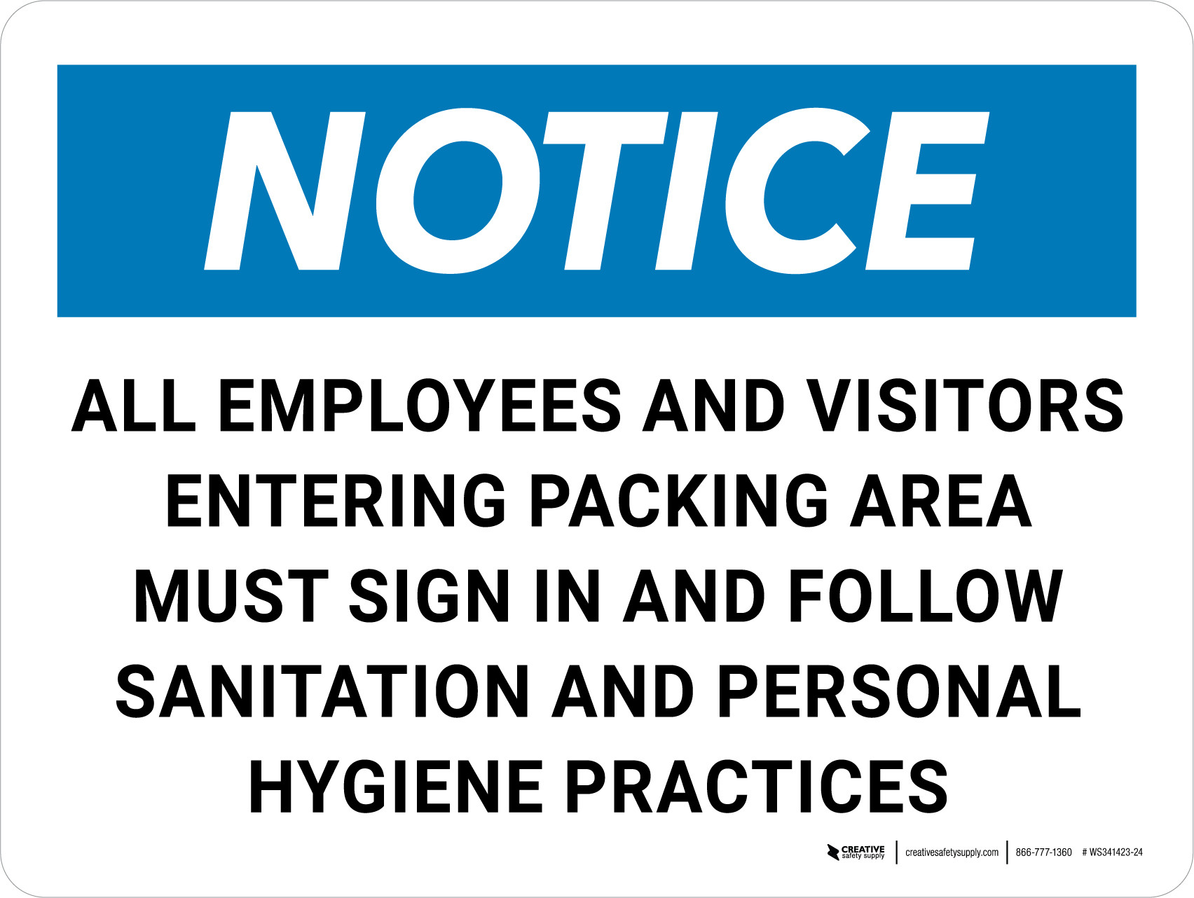 Notice: Employees and Visitors Entering Packing Area Must Sign In ...