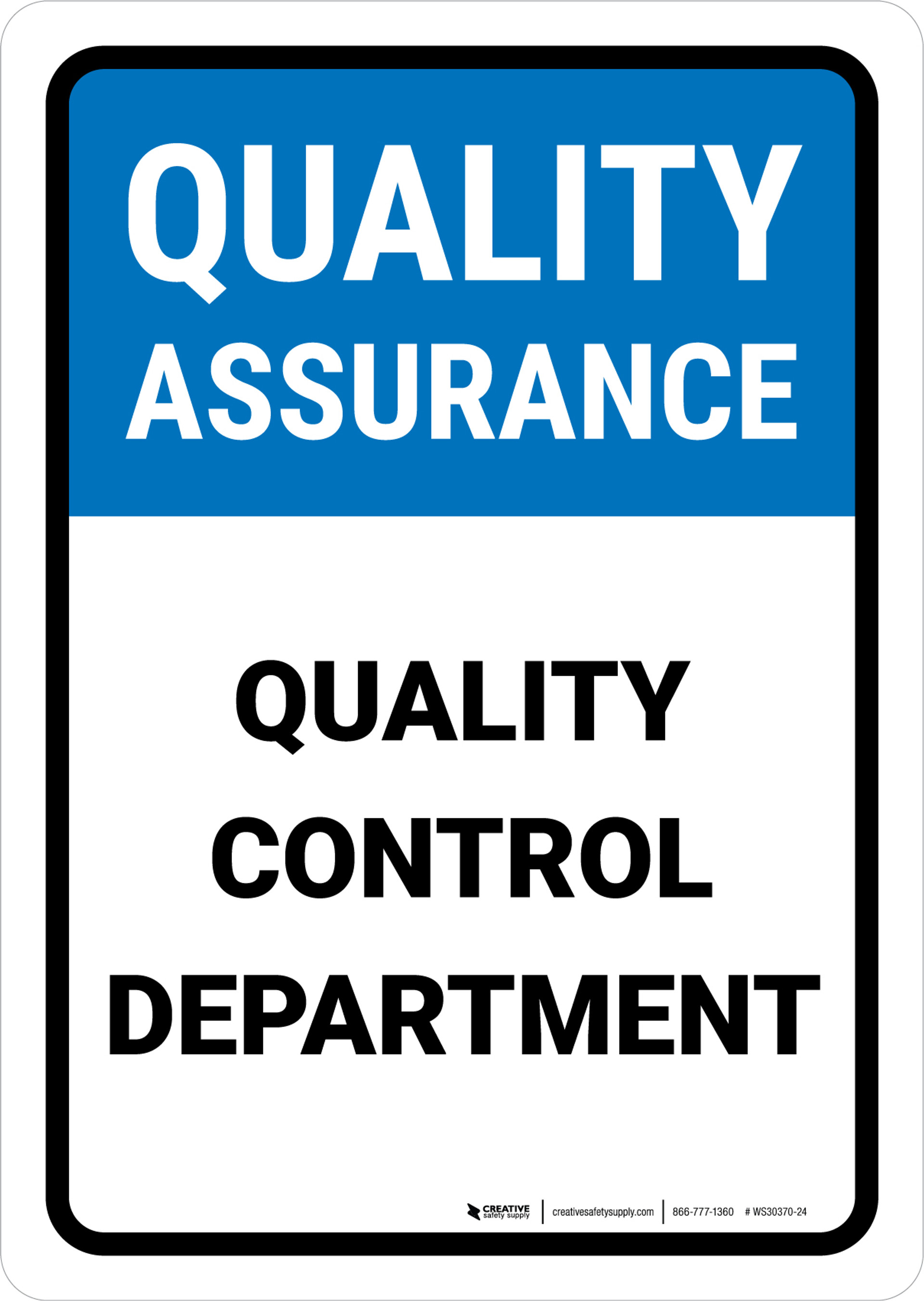 Quality Assurance Quality control department Portrait Wall Sign