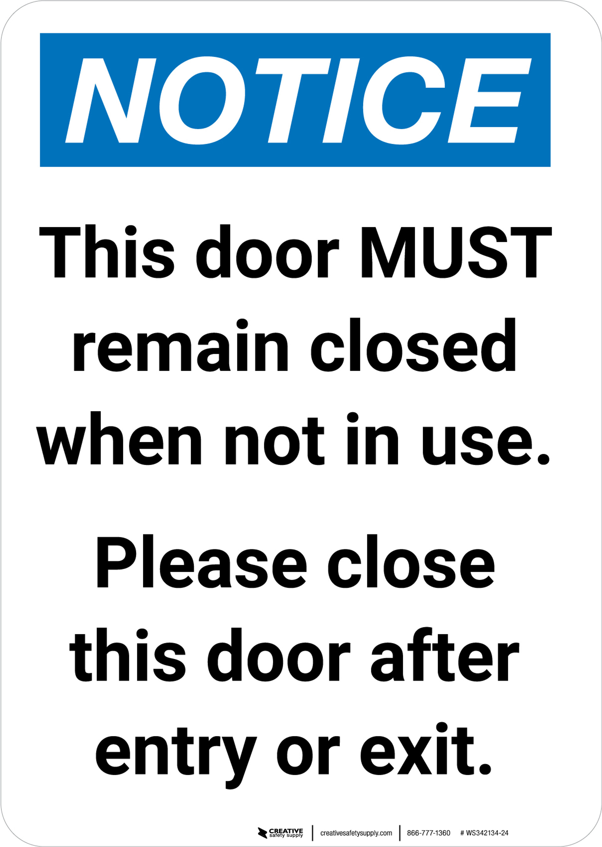 Notice This Door Must Remain Closed with Not in Use Portrait Wall Sign