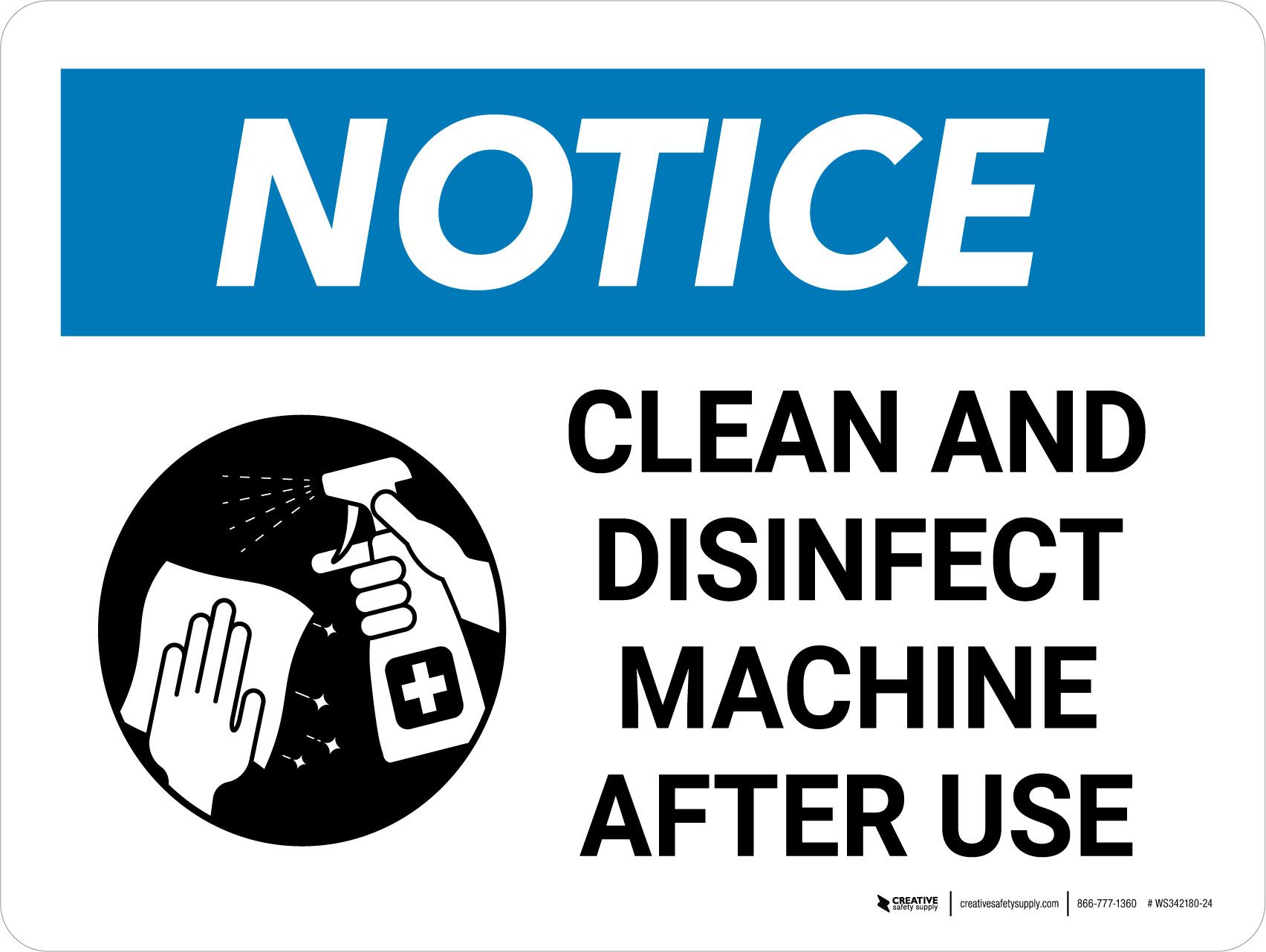 Notice: Clean and Disinfect Machine After Use Landscape - Wall Sign