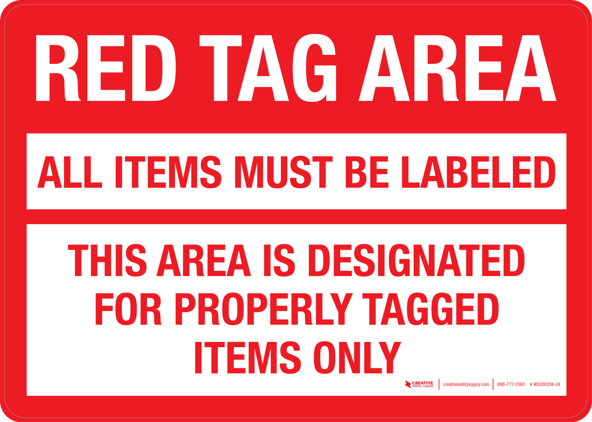 Red Tag Area All Items Must Be Labeled This Area Designated For