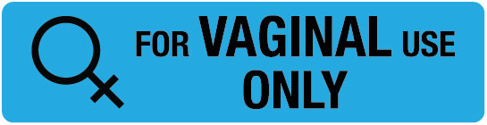 For Vaginal Use Only - Pharmaceutical Auxiliary Label