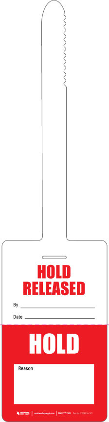 Hold Released/Hold - Self-Locking Tear-Off Tag | Creative Safety Supply