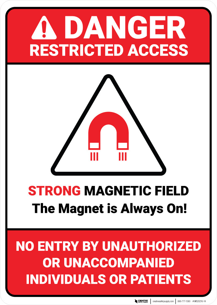 Danger Restricted Field is Always On ANSI Wall Sign