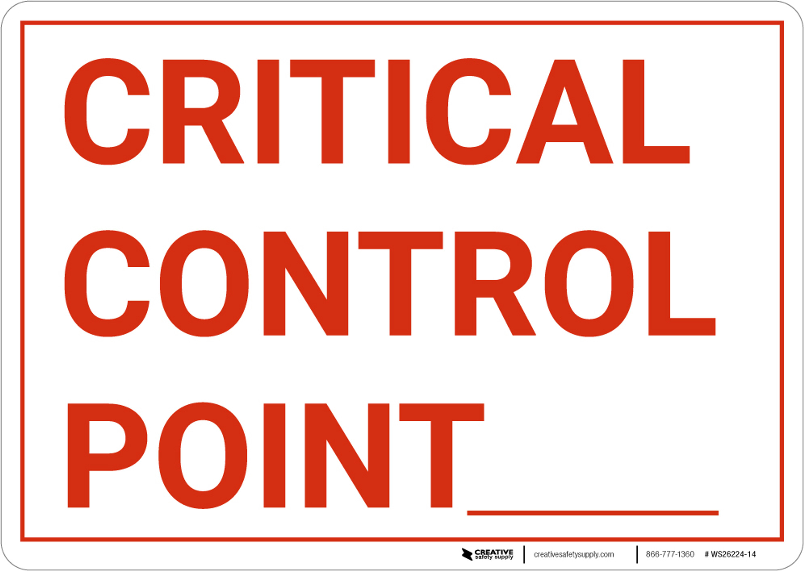 Critical Control Point Landscape Wall Sign Creative Safety Supply