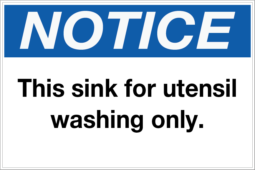 Notice This Sink for Utensil Washing Only Wall Sign