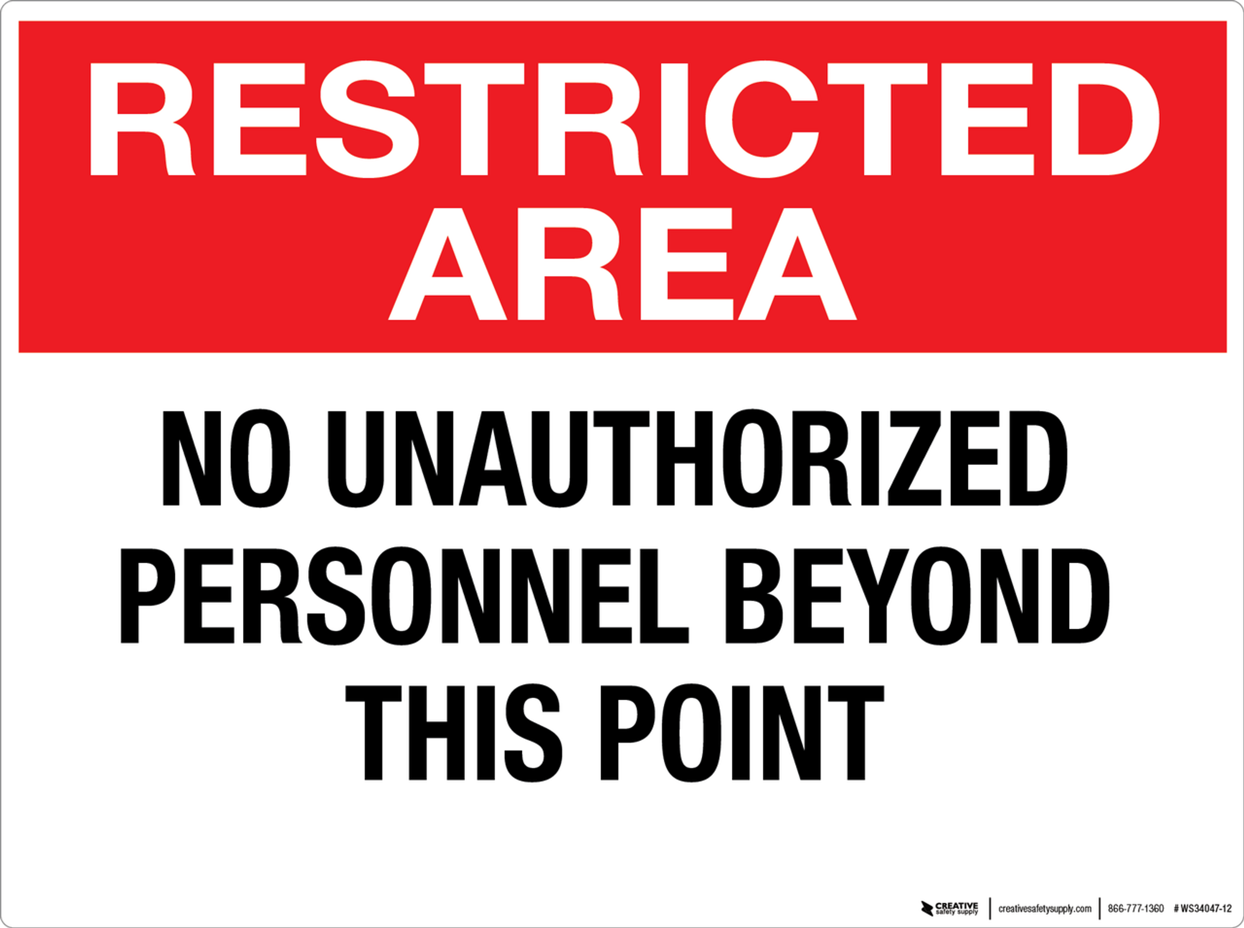 Restricted Area: No Unauthorized Personnel Beyond This Point - Wall Sign