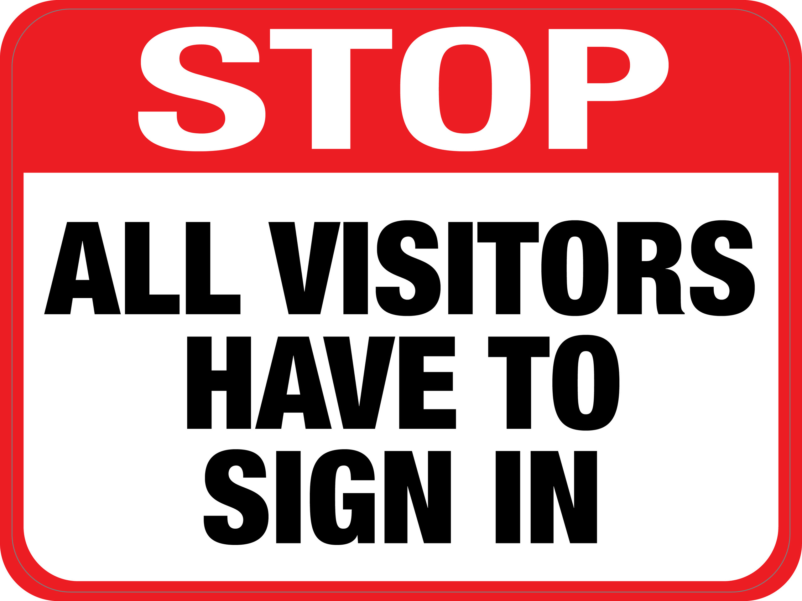 Stop All Visitors Have to Sign in (Rectangle) Floor Sign Creative