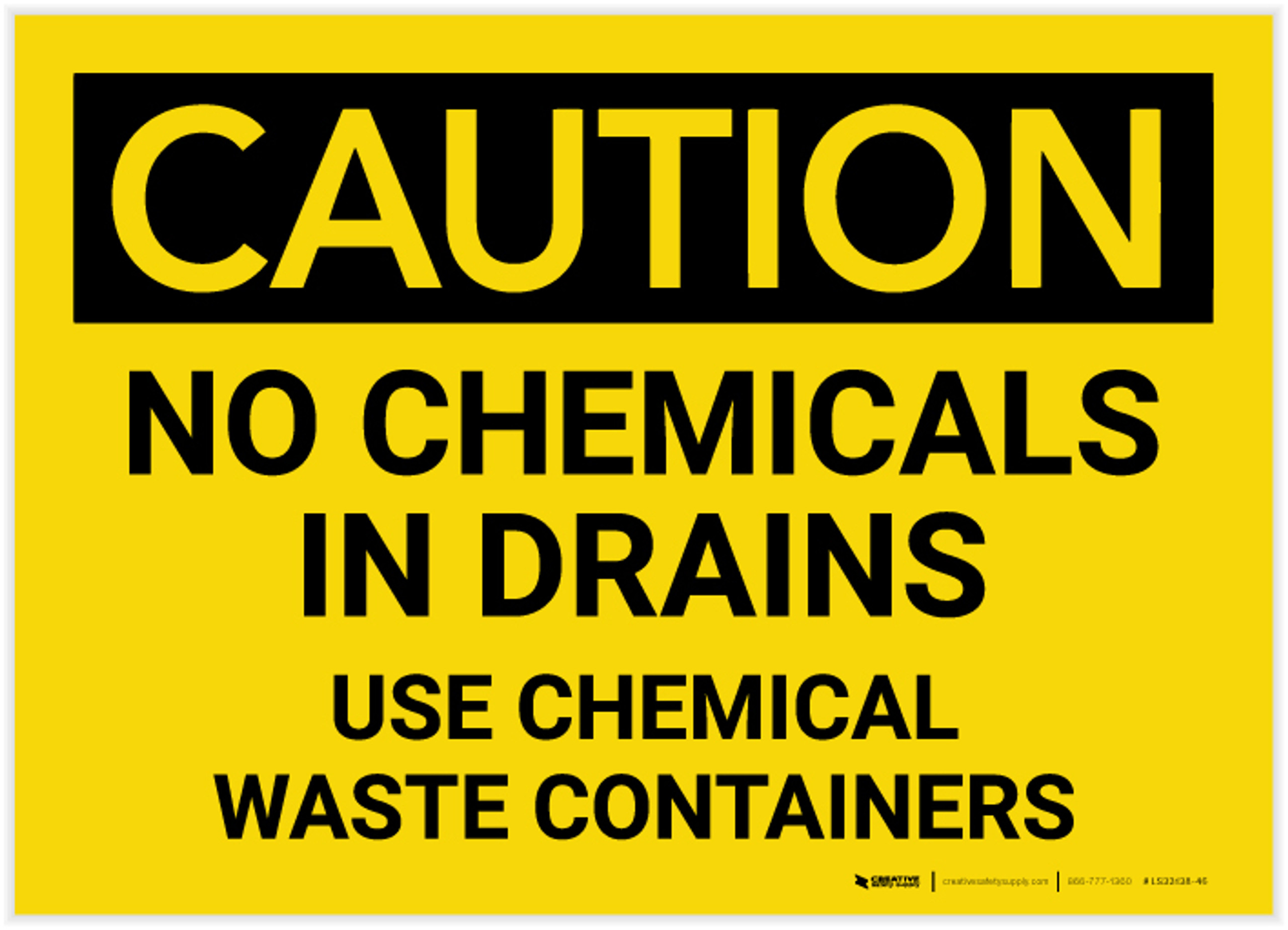 Caution No Chemicals in Drains/Use Chemical Waste Containers Label