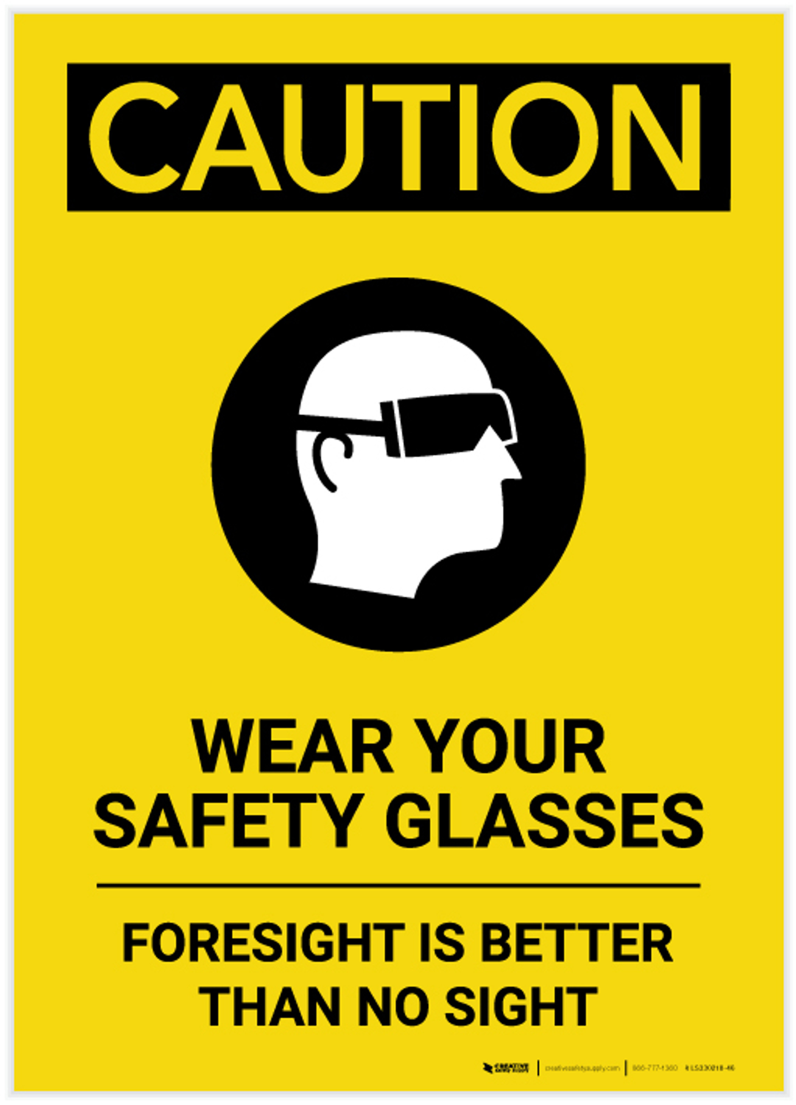 Caution PPE Wear Safety Glasses Foresight is Better Than No Sight Portrait Label