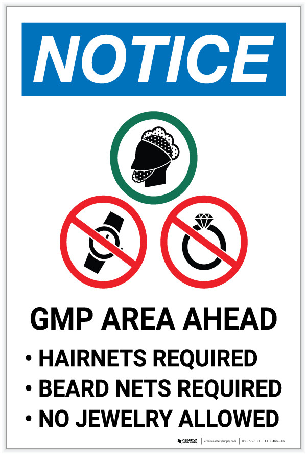 Notice: GMP Area Ahead - Hairnets/Beard Nets Required - No Jewelry ...